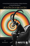 A Critical Study Of The Psychology Of Magical Realism In Haruki MurakamiS A Wild Sheep Chase And Kafka On The Shore
