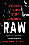 RAW : A HISTORY OF INDIAS COVERT OPERATIONS ( PAPER BACK )