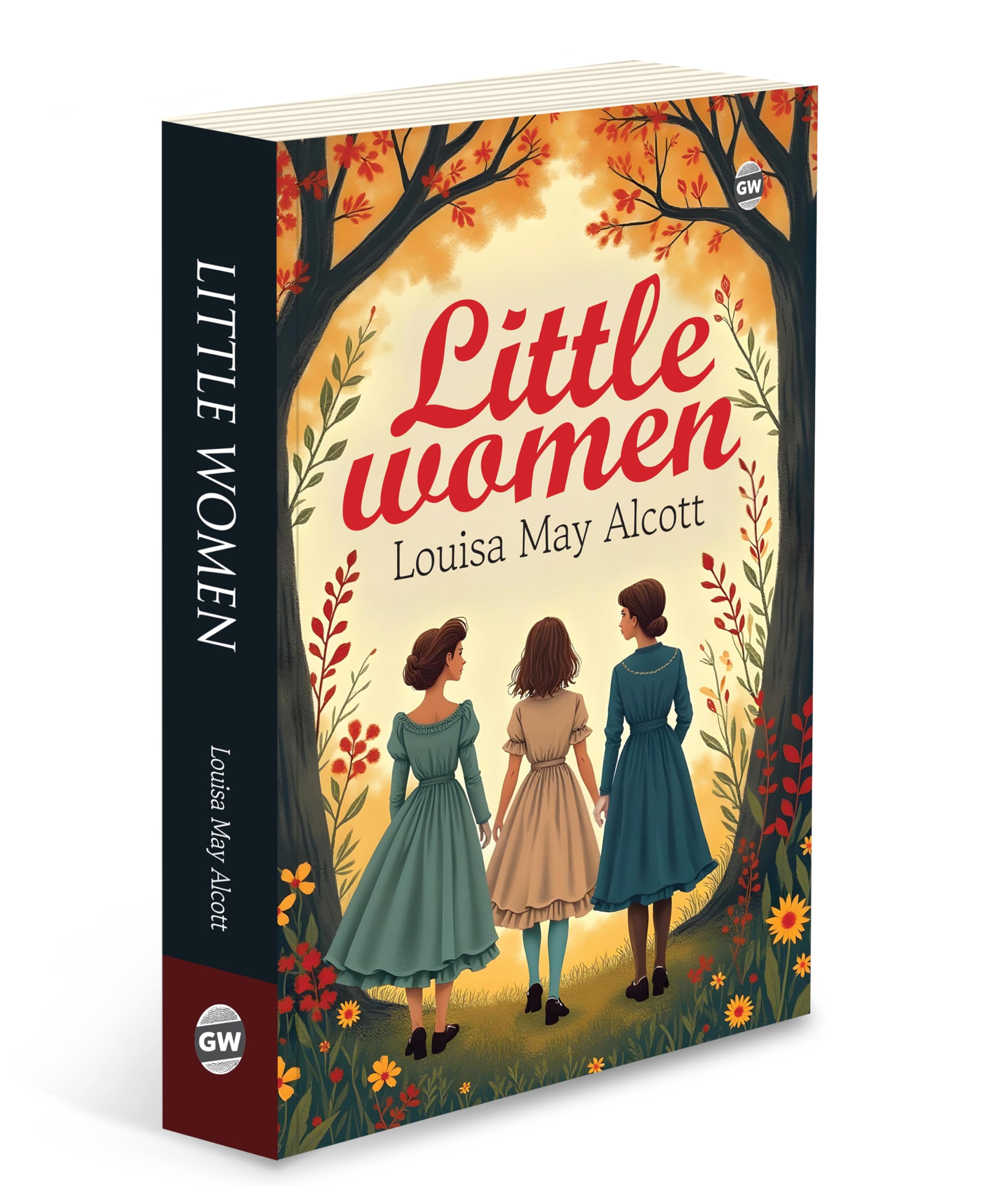Little Women (Paperback) : Timeless Story of Sisterhood & Family, Must read english novel, Classic Novel of Love, Growth & Ambit