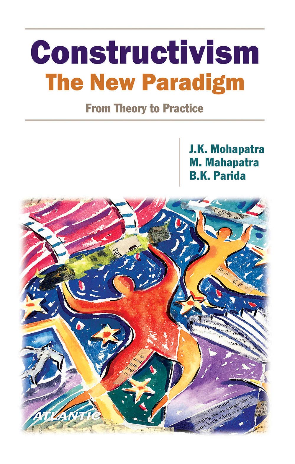 Constructivism: The New Paradigm (From Theory To Practice)