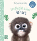 Goodnight, Little Monkey: Simple stories sure to soothe your little one to sleep (Baby Animal Tales)