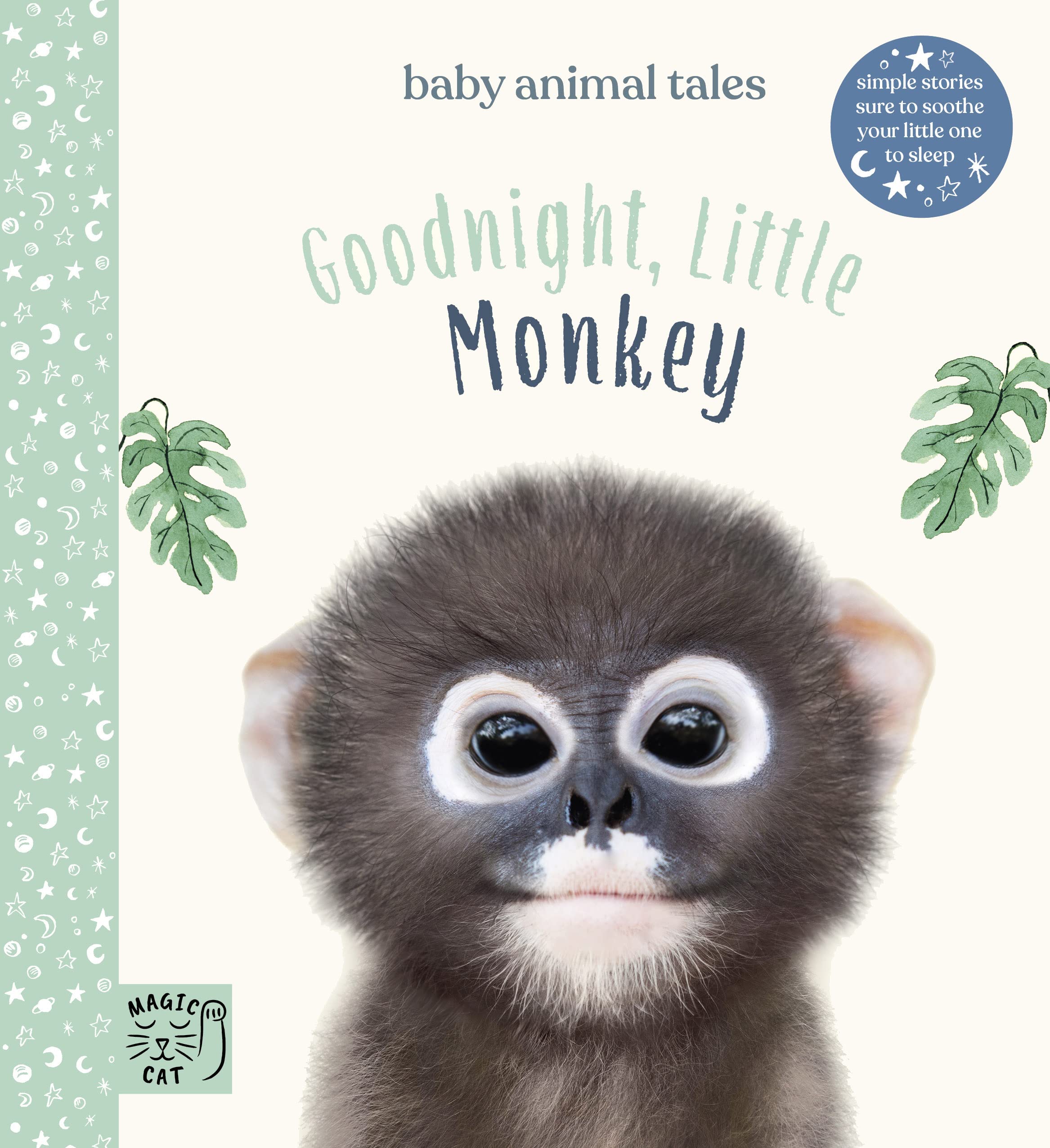 Goodnight, Little Monkey: Simple stories sure to soothe your little one to sleep (Baby Animal Tales)