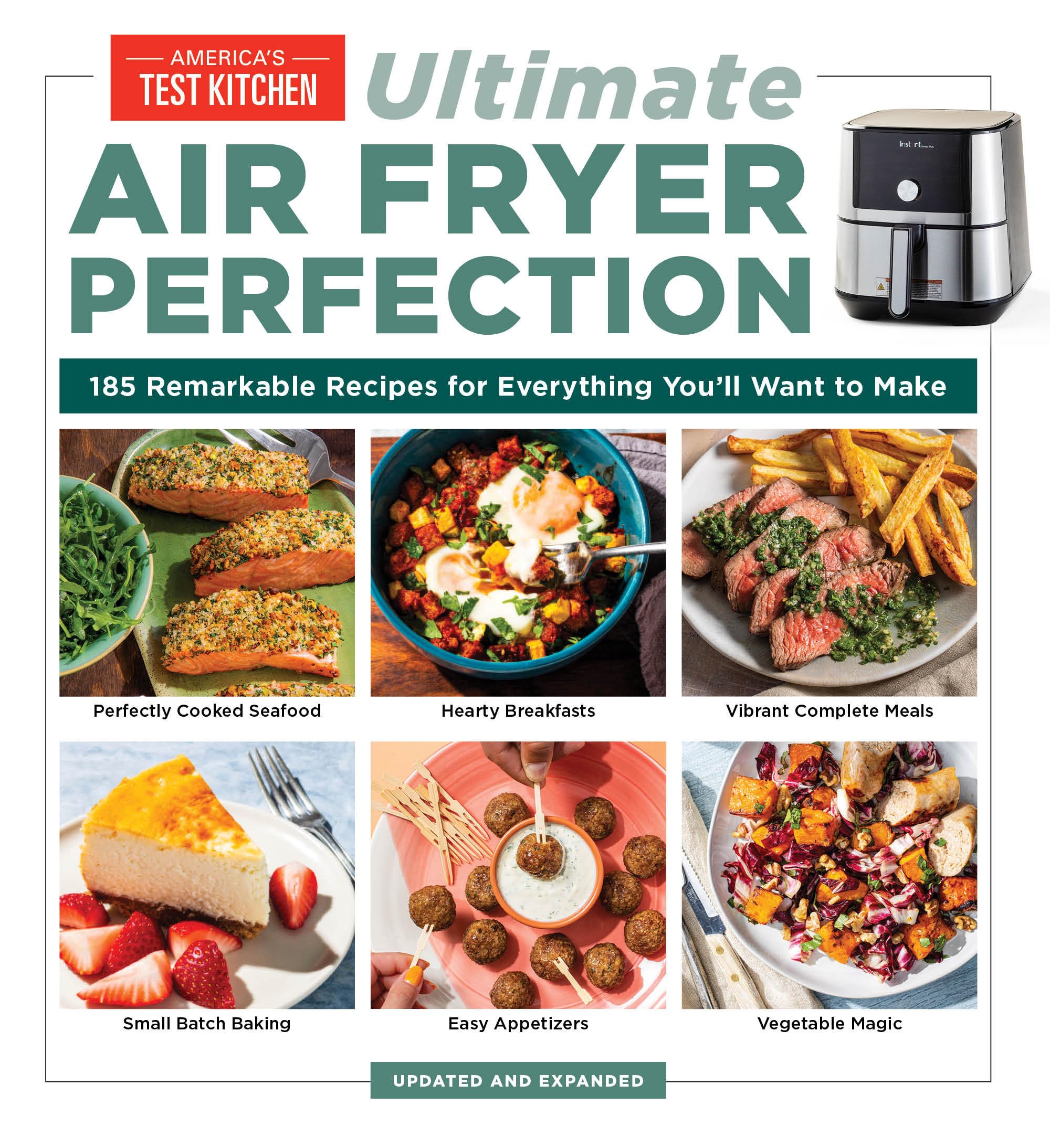 UltimateAir Fryer Perfection: 185 Remarkable Recipes That Make the Most of Your Air Fryer