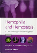 Hemophilia and Hemostasis: A CaseBased Approach to Management