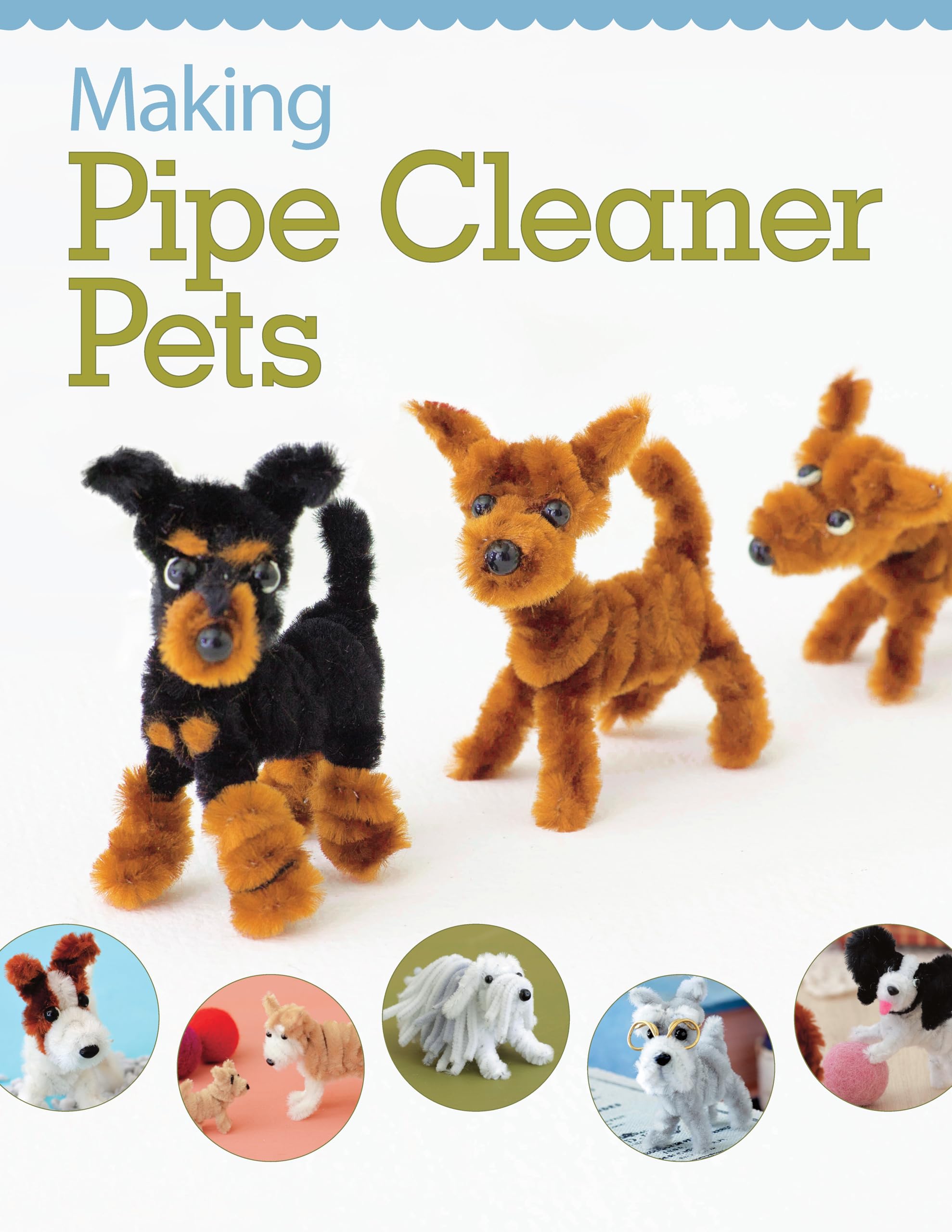 Making Pipe Cleaner Pets (Design Originals) Learn How to Twist, Bend, and Shape 23 Cute Dog Breeds  Terriers, Spaniels, Chihuah