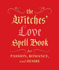The Witches Love Spell Book: For Passion, Romance, and Desire (RP Minis)