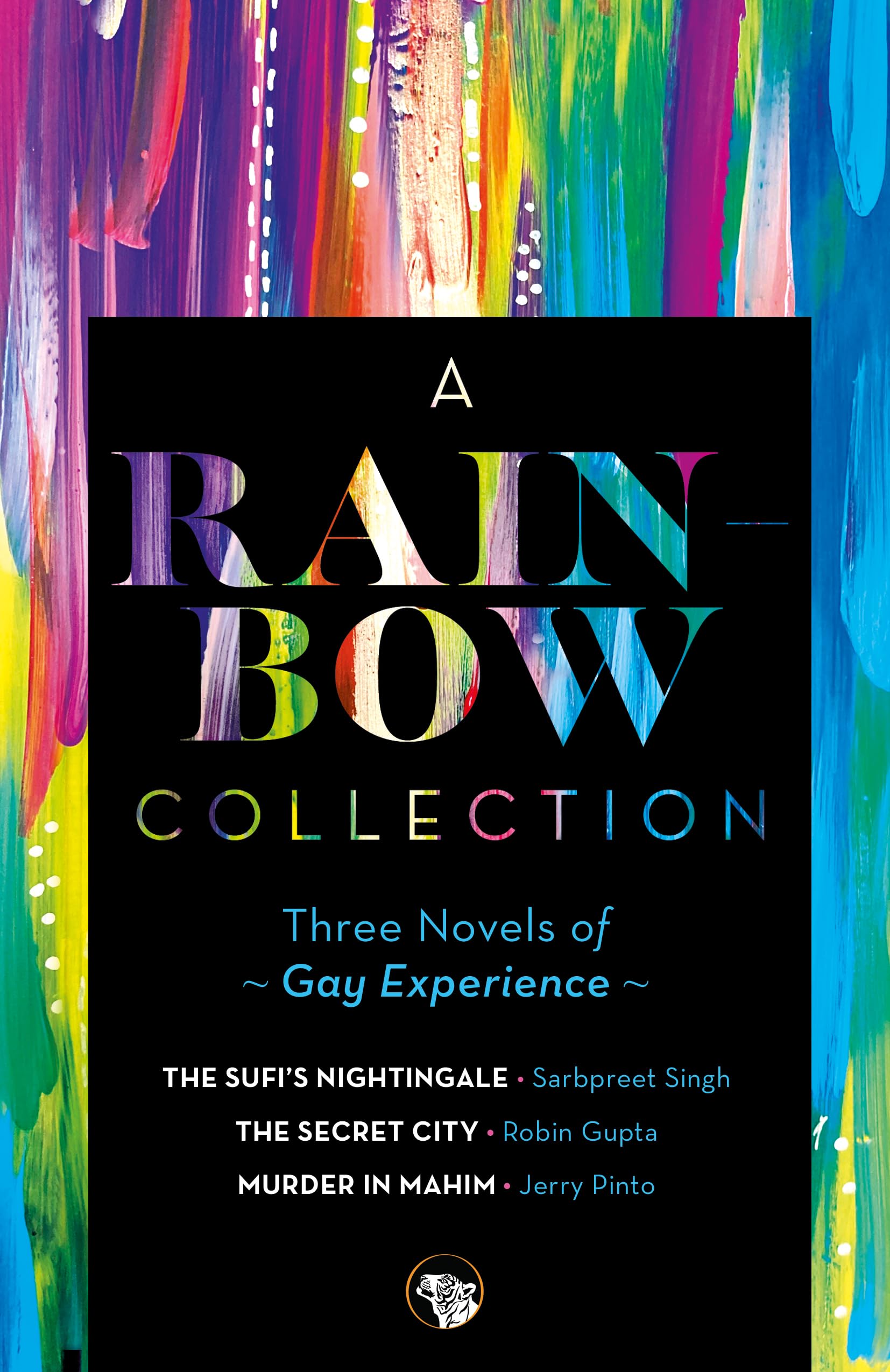 A Rainbow Collection : Three Novels of Gay Experience