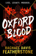 Oxford Blood: Gripping YA crime thriller  a twisty Oxford University dark academia murder mystery about ambition, privilege and