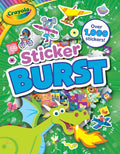 Crayola: Sticker Burst (A Crayola Sticker Activity Book for Kids) (Crayola/BuzzPop)