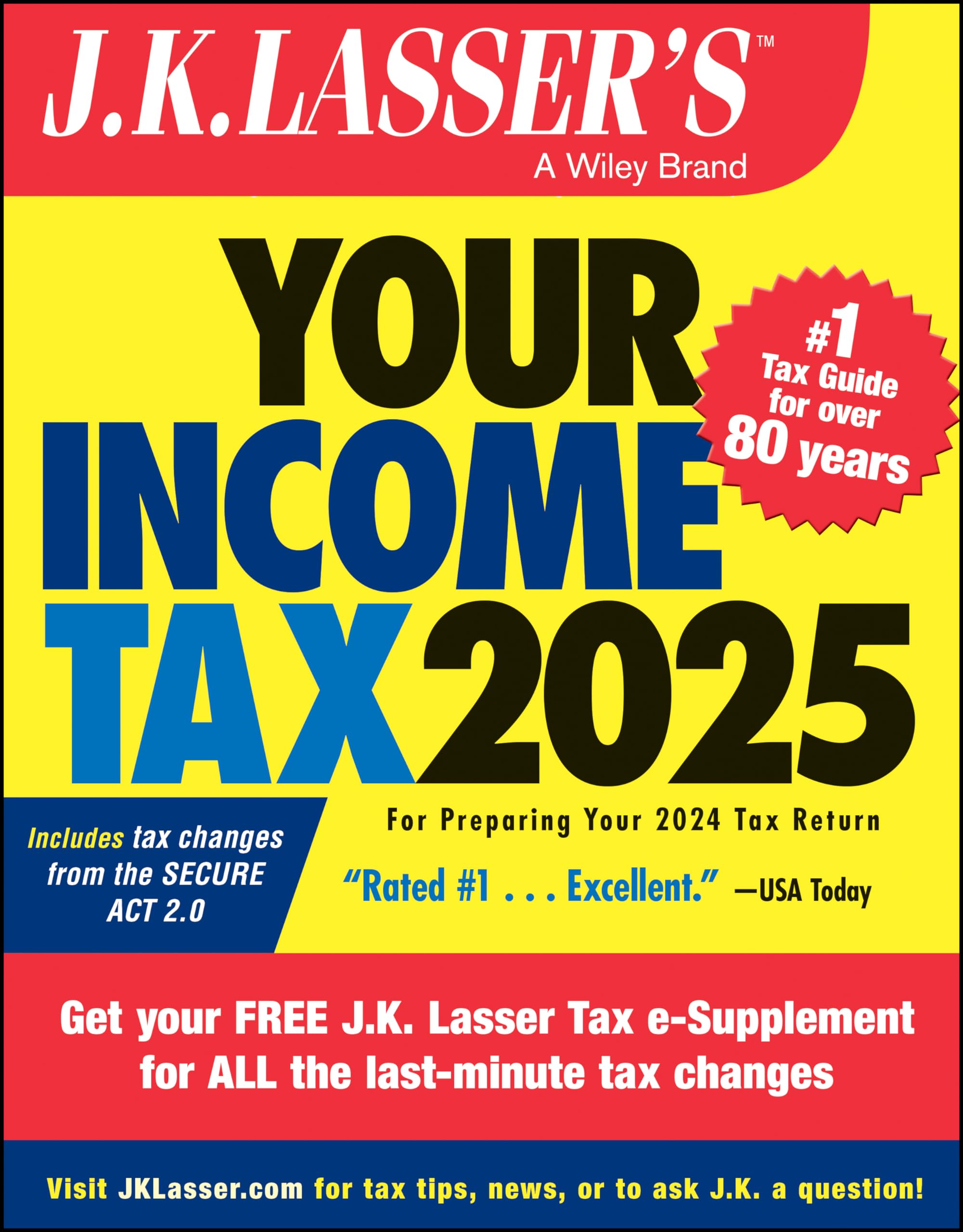 J.K. Lassers Your Income Tax 2025: For Preparing Your 2024 Tax Return