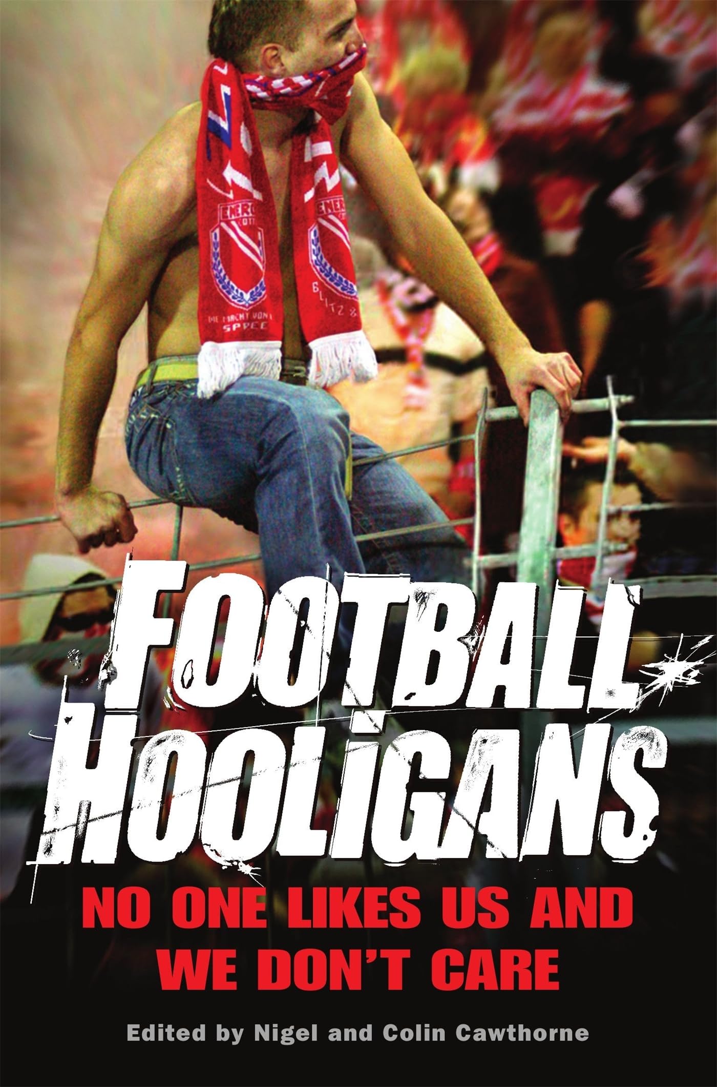 FOOTBALL HOOLIGANS