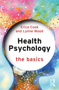 Health Psychology (The Basics)
