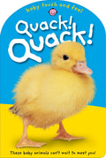 Baby Touch & Feel: Quack! Quack!: These Baby Animals Cant Wait to Meet You (Baby Touch and Feel)