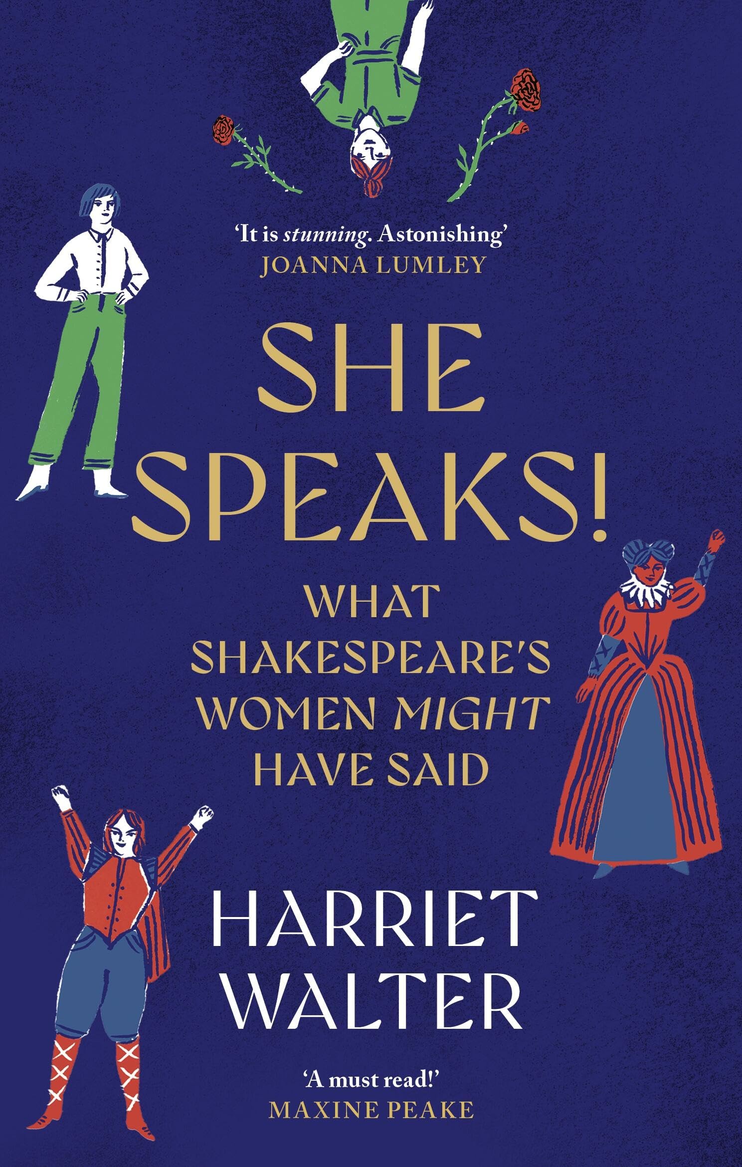 She Speaks!: What Shakespeares Women Might Have Said