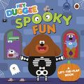 Hey Duggee: Spooky Fun: A LifttheFlap Book