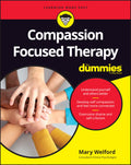Compassion Focused Therapy for Dummies