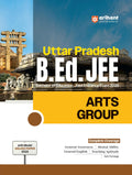 Arihant Uttar Pradesh B.Ed Guide for Exam 2026 | Arts Group | Bachelor of Education Joint Entrance Exam | 15 Practice Sets with 