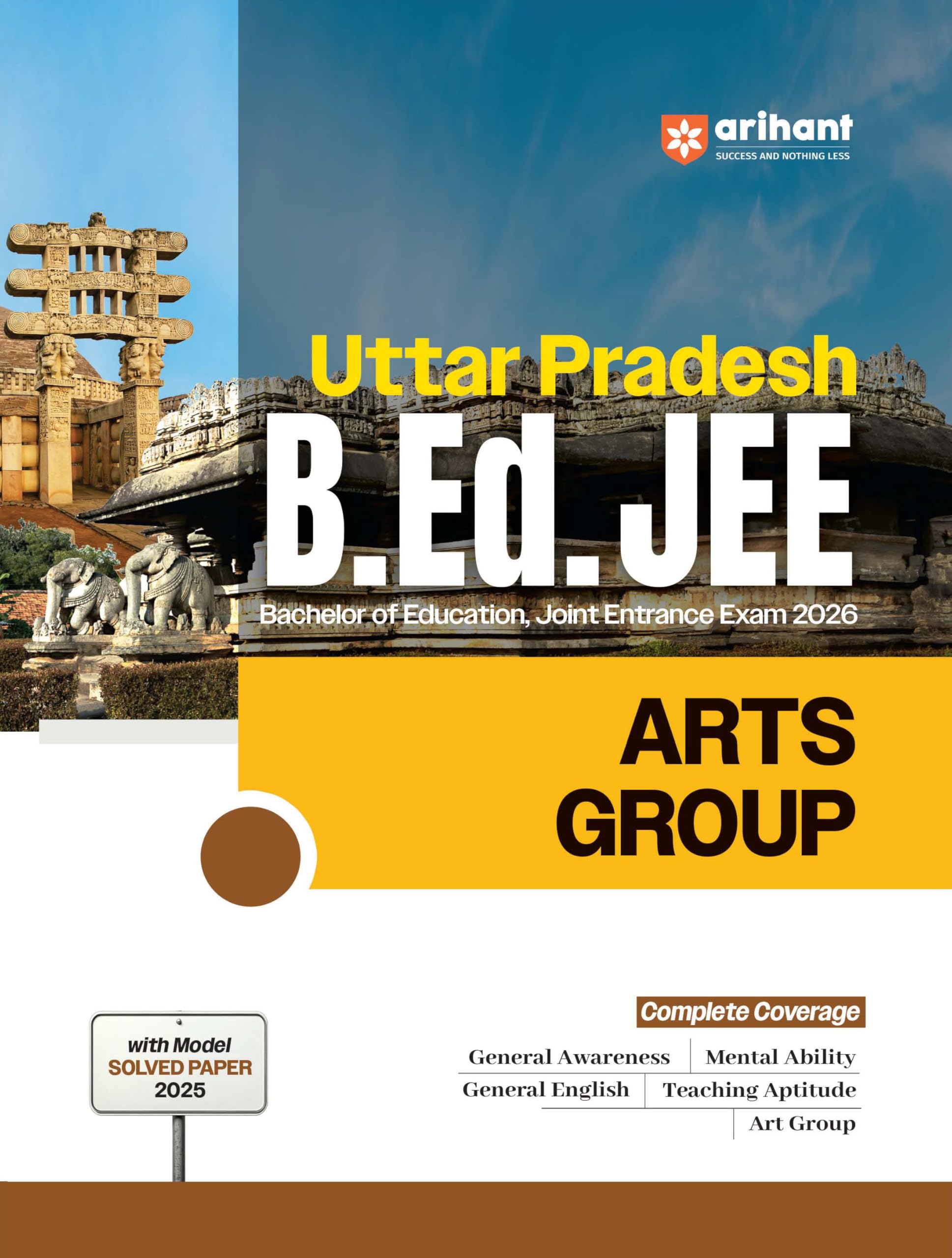 Arihant Uttar Pradesh B.Ed Guide for Exam 2026 | Arts Group | Bachelor of Education Joint Entrance Exam | 15 Practice Sets with 