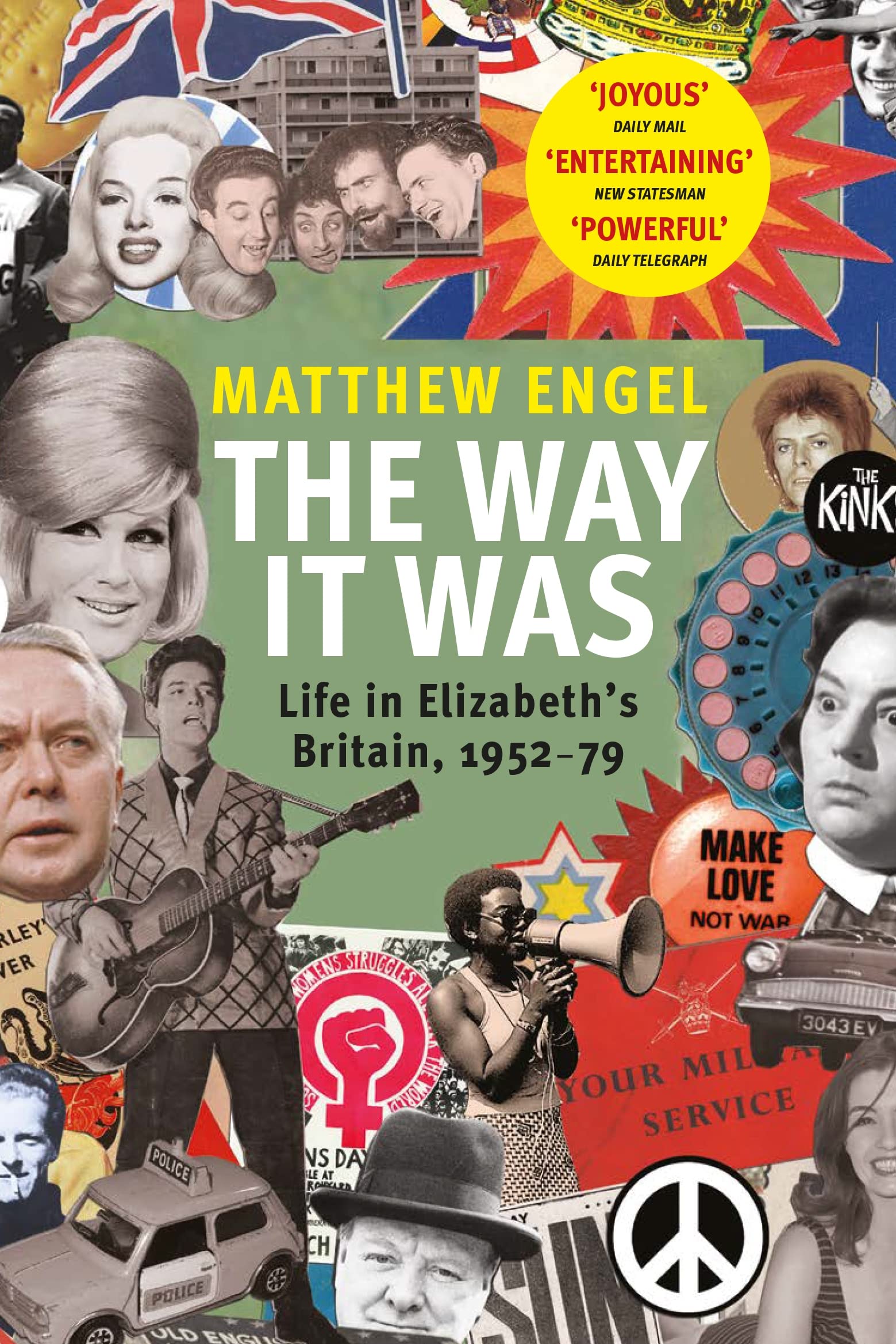 The Way It Was: Life in Elizabeths Britain, 19521979