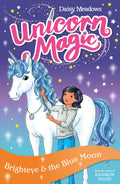Brighteye and the Blue Moon: Series 2, Book 4 (Unicorn Magic)