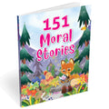 151 Moral Stories  Illustrated Childrens Story Book | Exciting Moral Stories for Kids | Bedtime Reading for Kids Age 612 Years