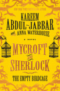 Mycroft and Sherlock: The Empty Birdcage: 101 retellings of a classic short story: 3 (MYCROFT HOLMES)