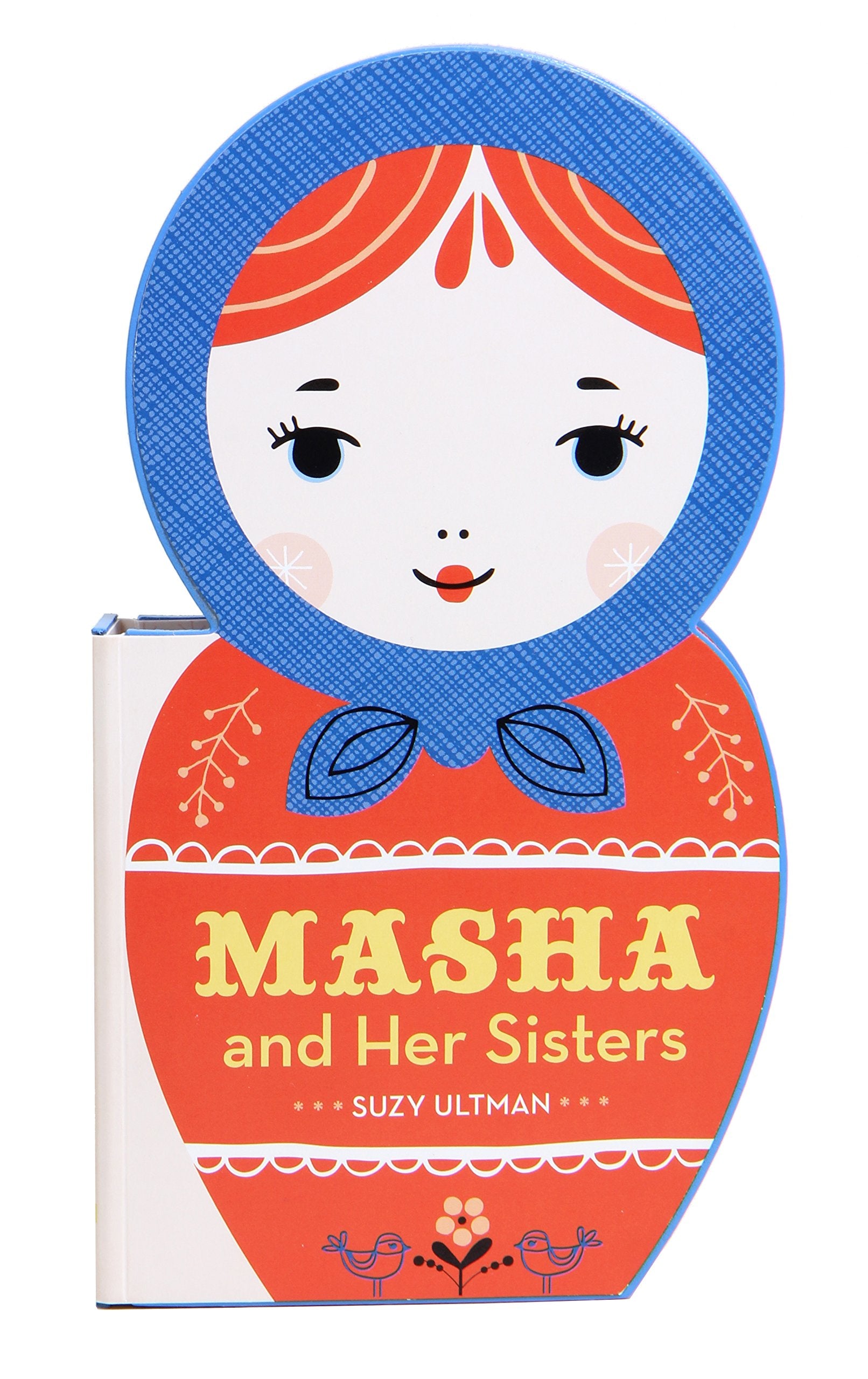 Masha and Her Sisters: (Russian Doll Board Books, Childrens Activity Books, Interactive Kids Books)