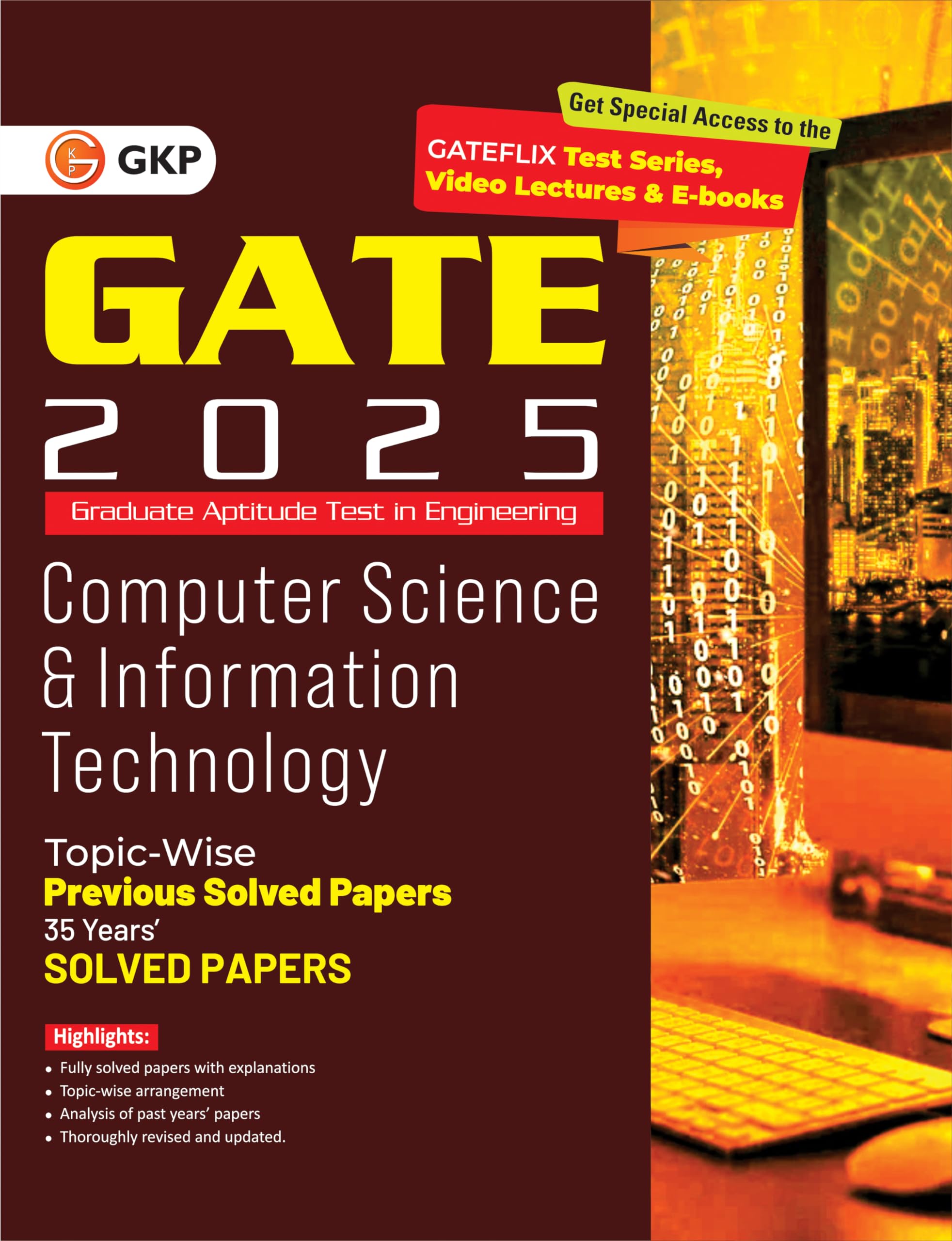 Gkp Gate 2025 : Computer Science And Information Technology  35 Years Topic Wise Previous Solved Papers