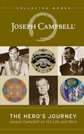 The Heros Journey: Joseph Campbell on His Life and Work (The Collected Works of Joseph Campbell)
