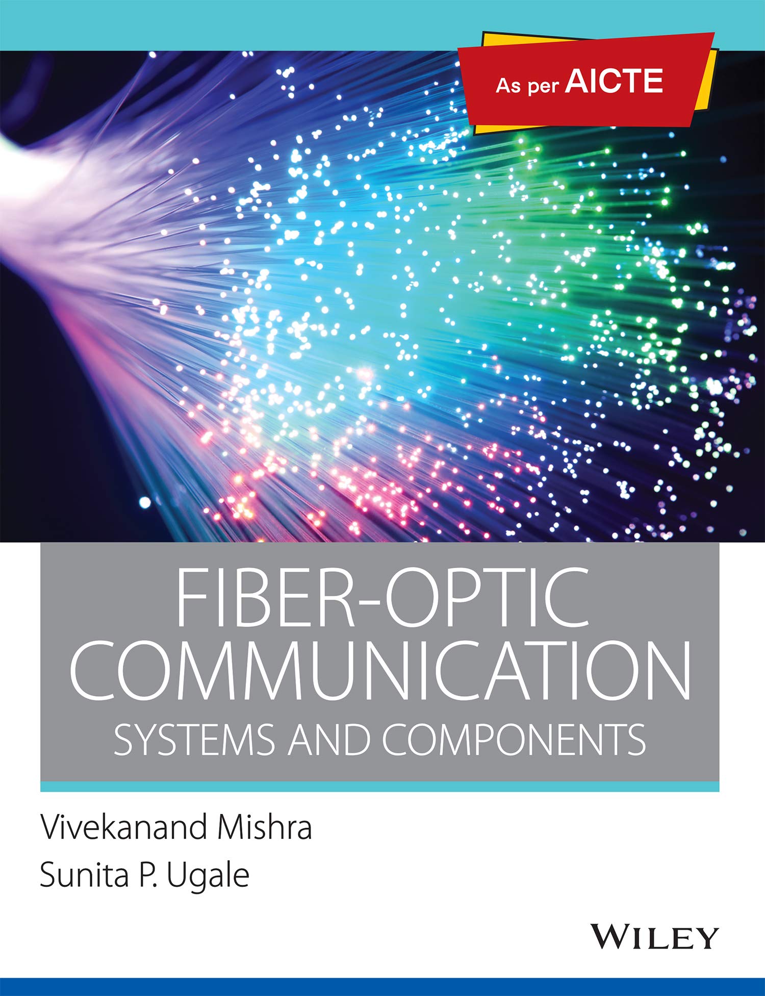 FiberOptic Communication: Systems and Components: As per AICTE | e