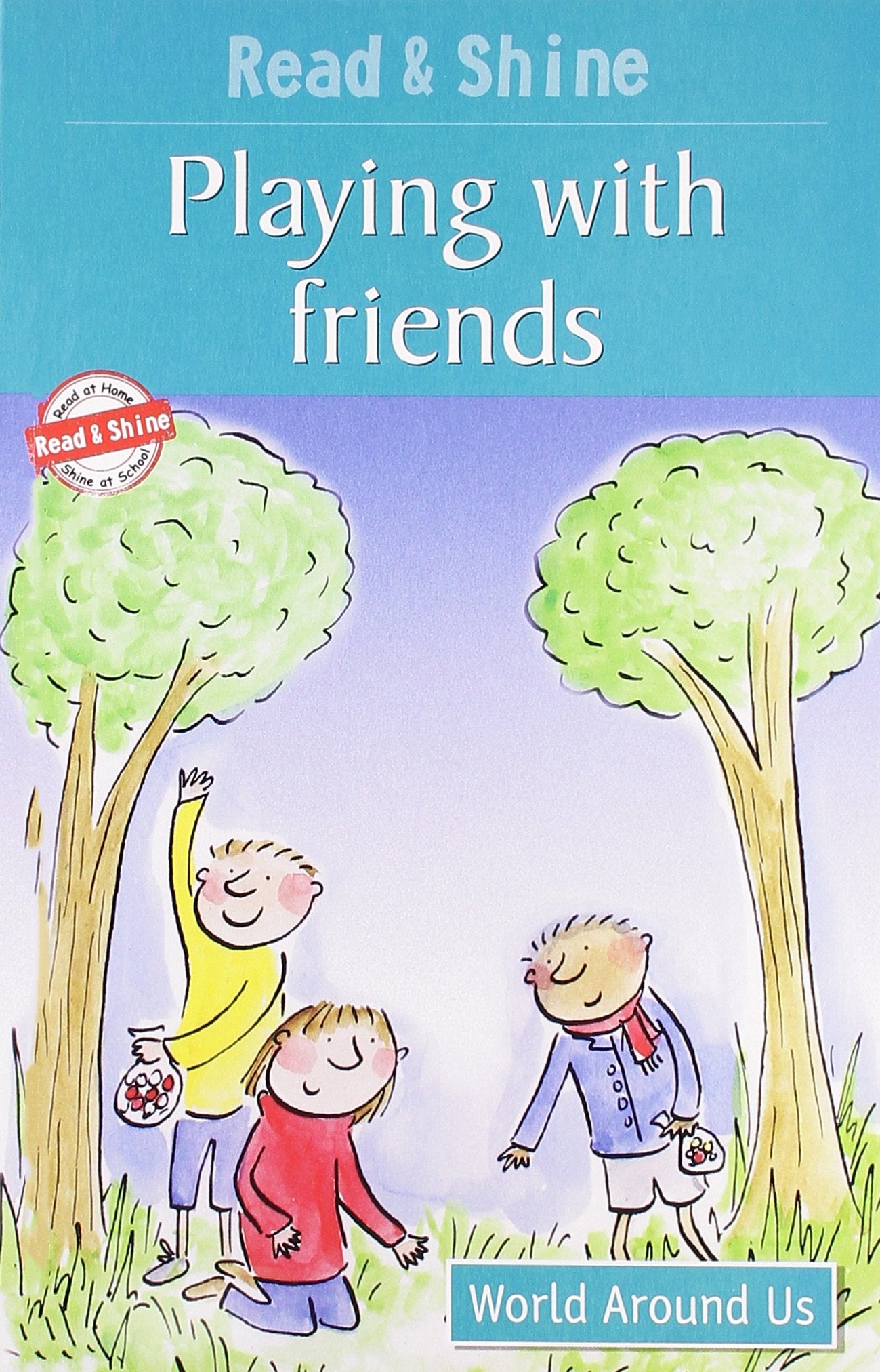 Playing With Friends  Read & Shine: Level 1 (Read and Shine: Graded Readers)