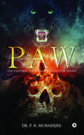 PAW : The Panther, the Apparition, and the Woods