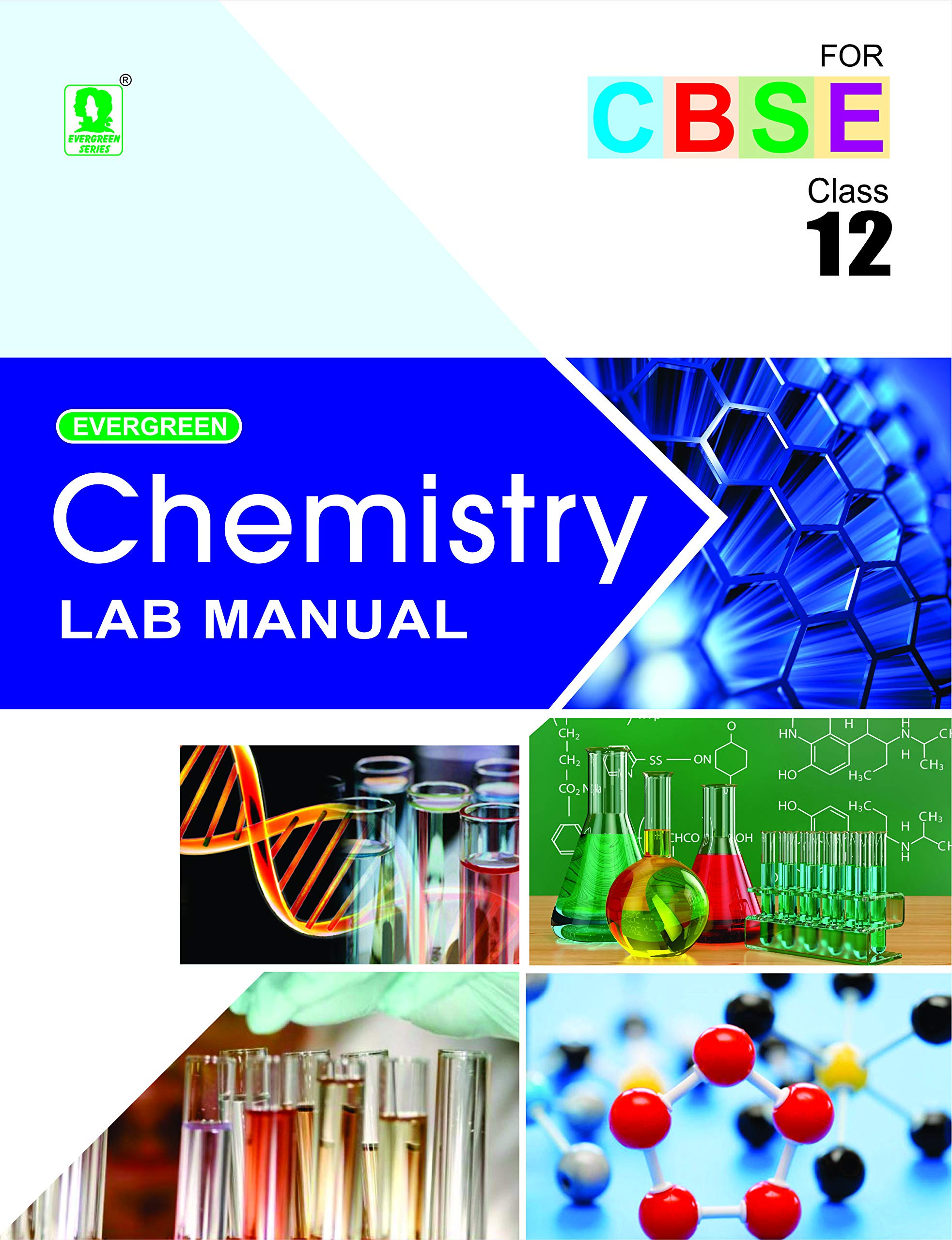Evergreen Cbse Lab Manual In Chemistry : For 2021 Examinations(Class 12 )