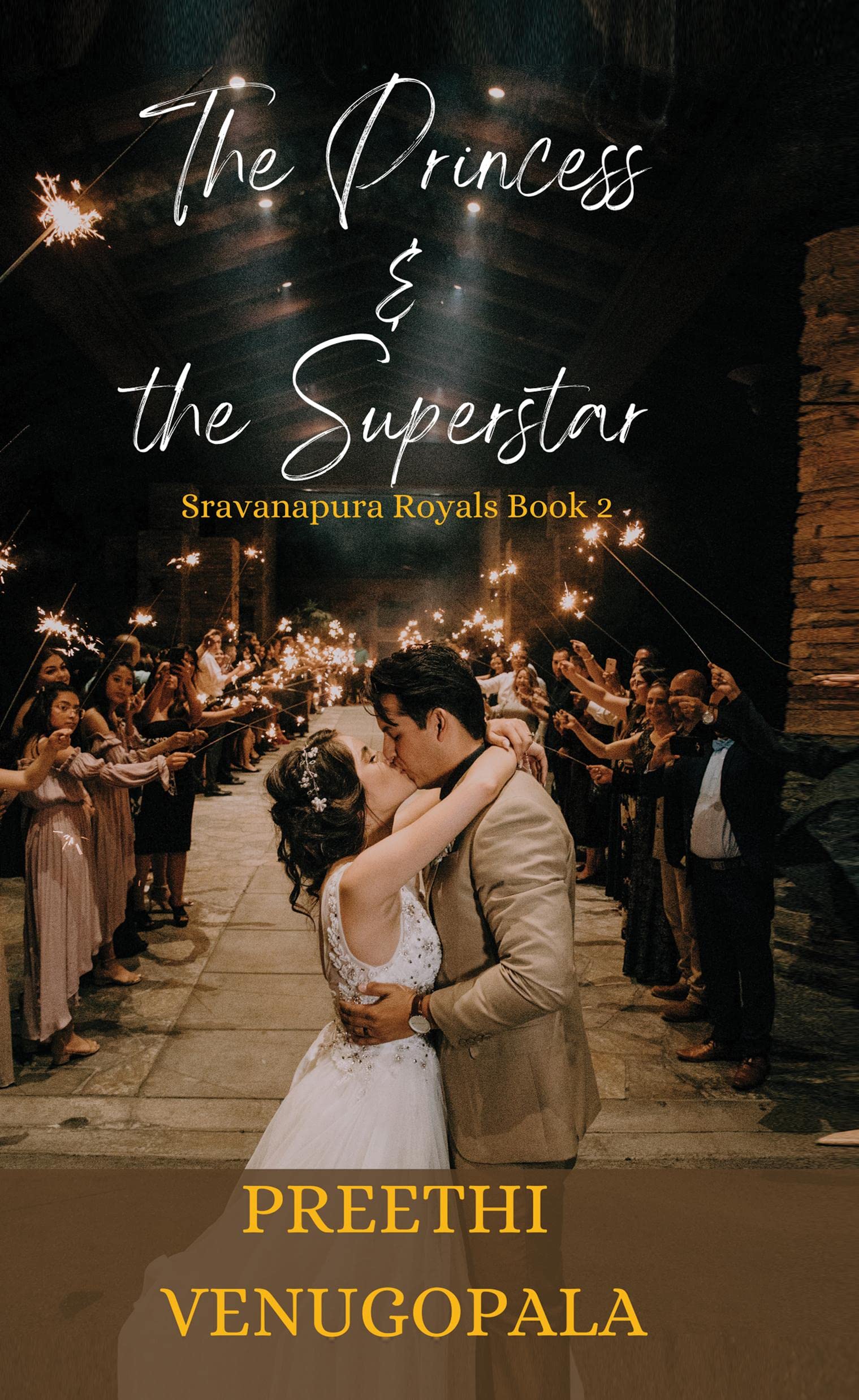 The Princess and the Superstar : Sravanapura Royals Book 2