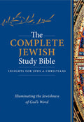 The Complete Jewish Study Bible (Hardcover): Illuminating the Jewishness of Gods Word