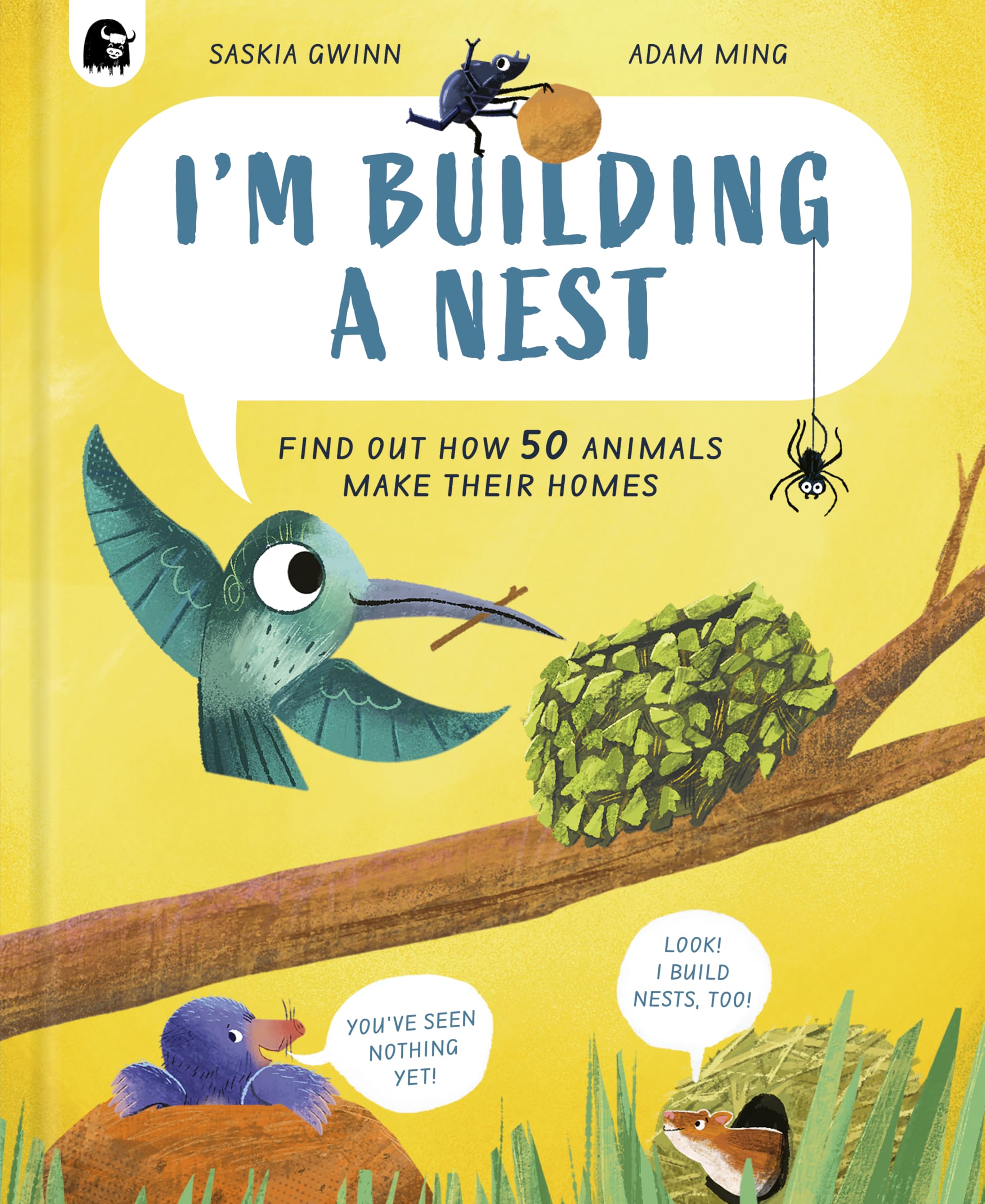 Im Building a Nest: Find Out How 50 Animals Make Their Homes: Volume 1 (How Animals Live)