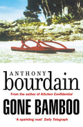 Gone Bamboo [Paperback] Bourdain, Anthony