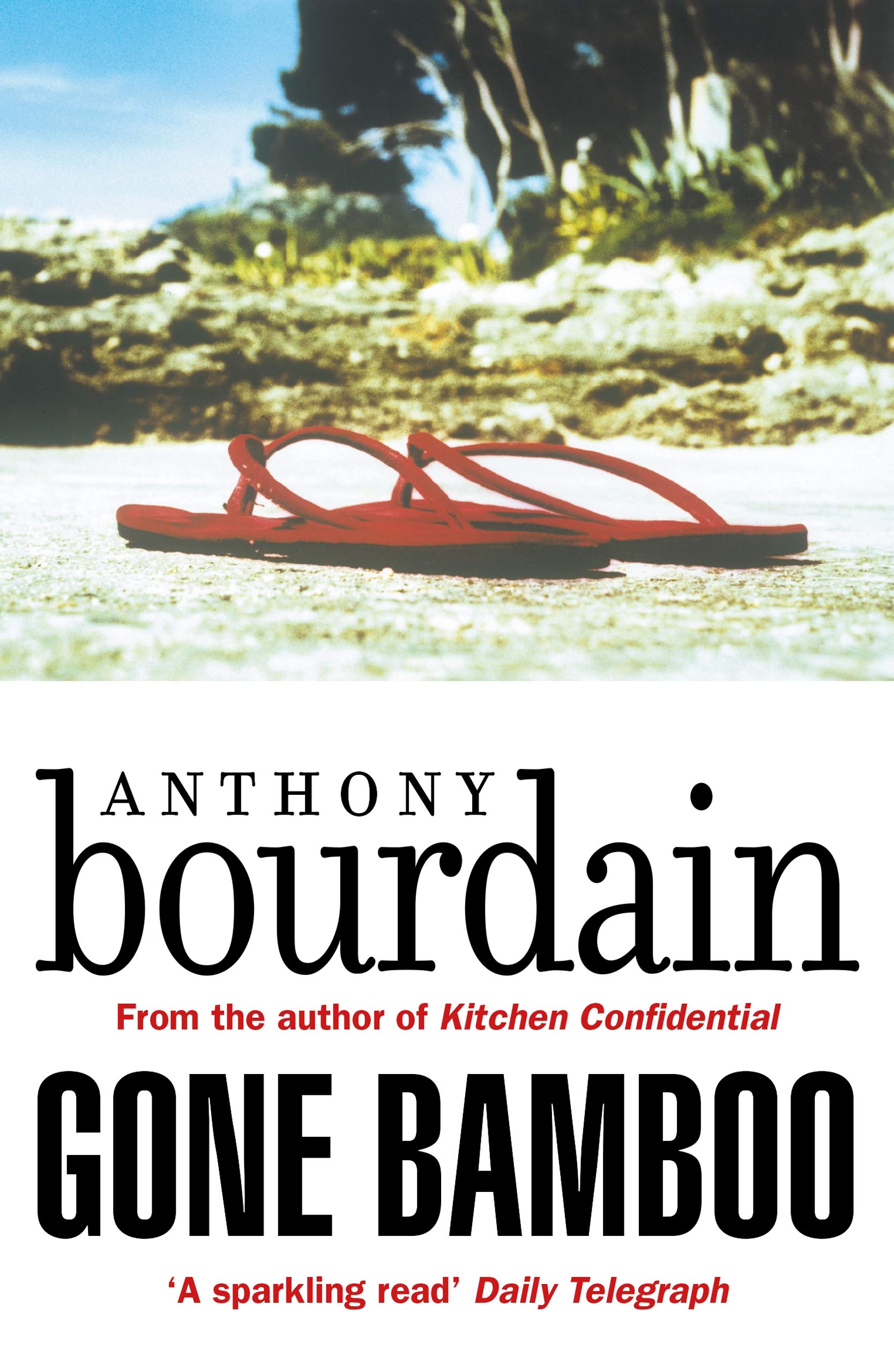 Gone Bamboo [Paperback] Bourdain, Anthony