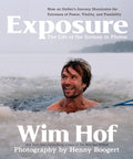 Exposure: How an Outliers Journey Illuminates the Extremes of Power, Vitality, and Possibility