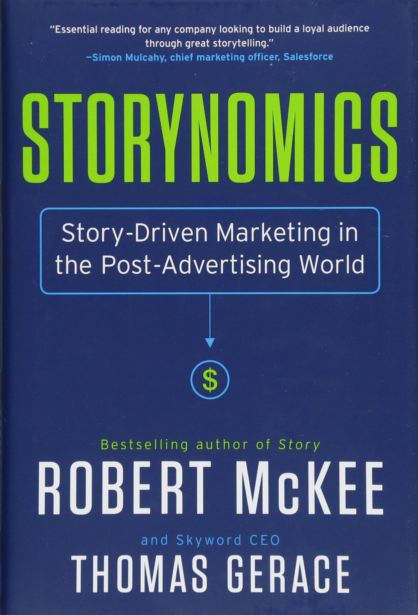 Storynomics: StoryDriven Marketing in the PostAdvertising World
