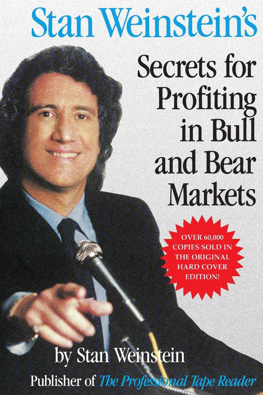 Stan Weinsteins Secrets For Profiting in Bull and Bear Markets