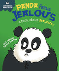 BEHAVIOUR MATTERS: PANDA FEELS JEALOUS  A BOOK ABOUT JEALOUSY