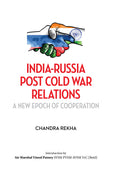 IndiaRussia Post Cold War Relations: A New Epoch of Cooperation