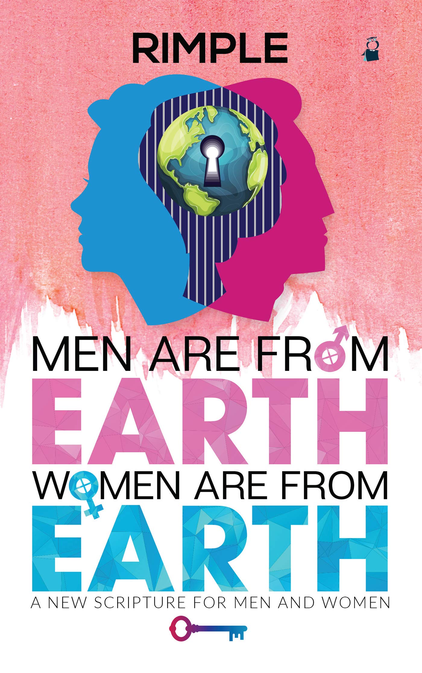 Men Are From Earth, Women Are From Earth : A New Scripture For Men And Women