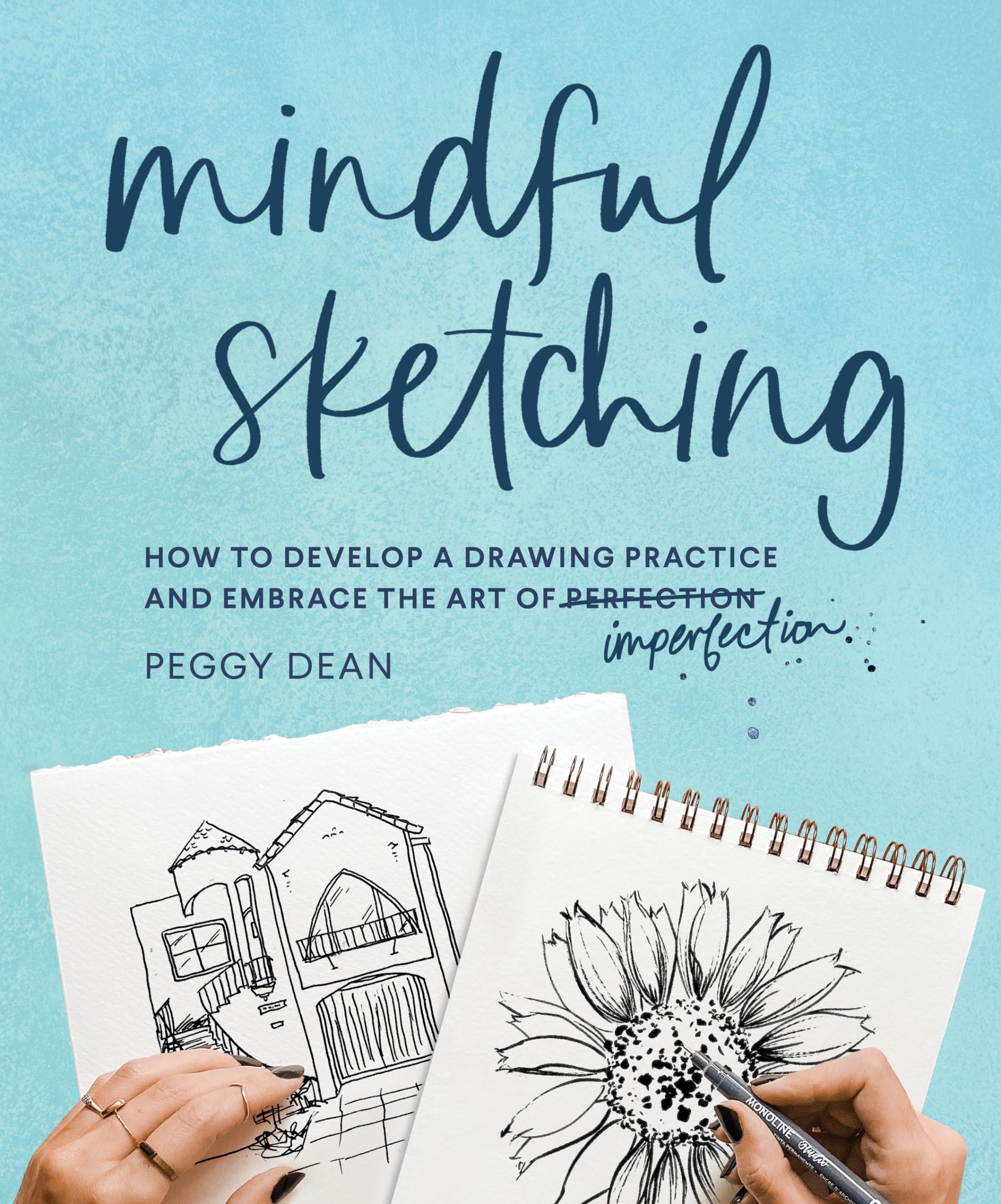 Mindful Sketching: A Drawing Book for Adults