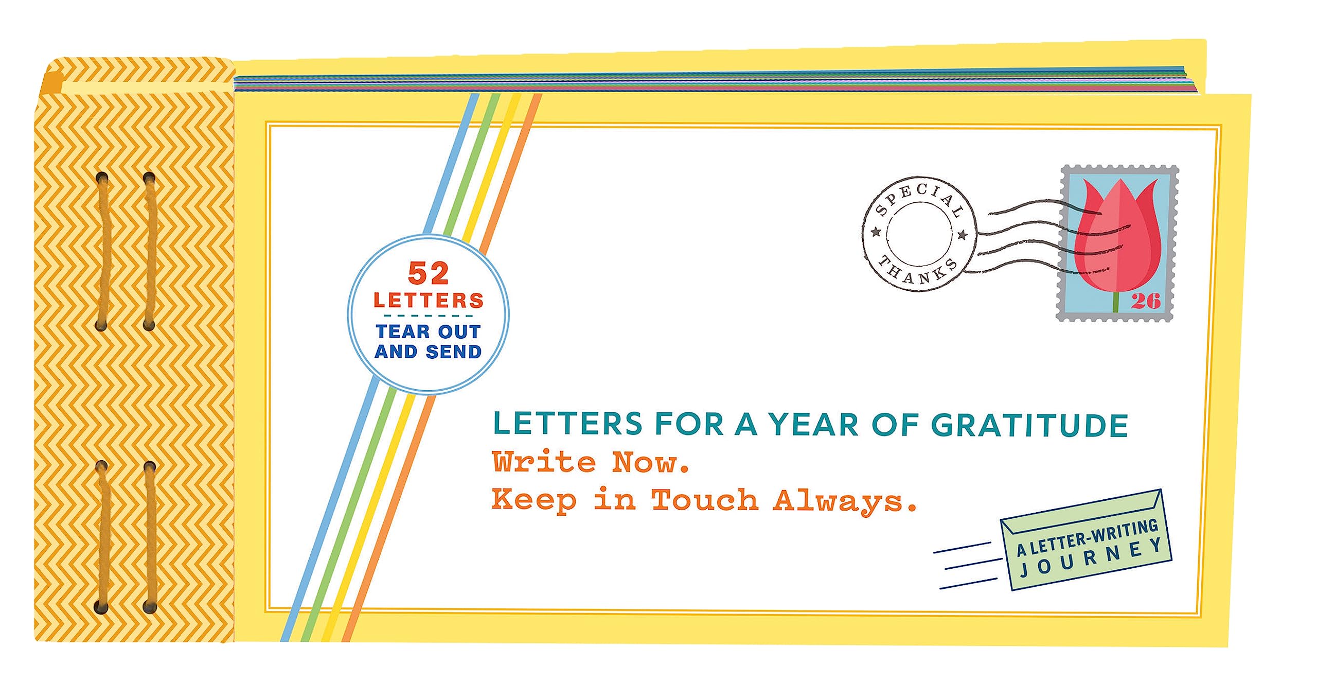 Letters for a Year of Gratitude: Write Now. Keep in Touch Always. (Letters to)