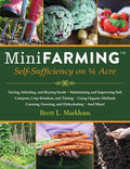 Mini Farming: SelfSufficiency on 1/4 Acre
