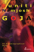 Goja: An Autobiographical Myth
