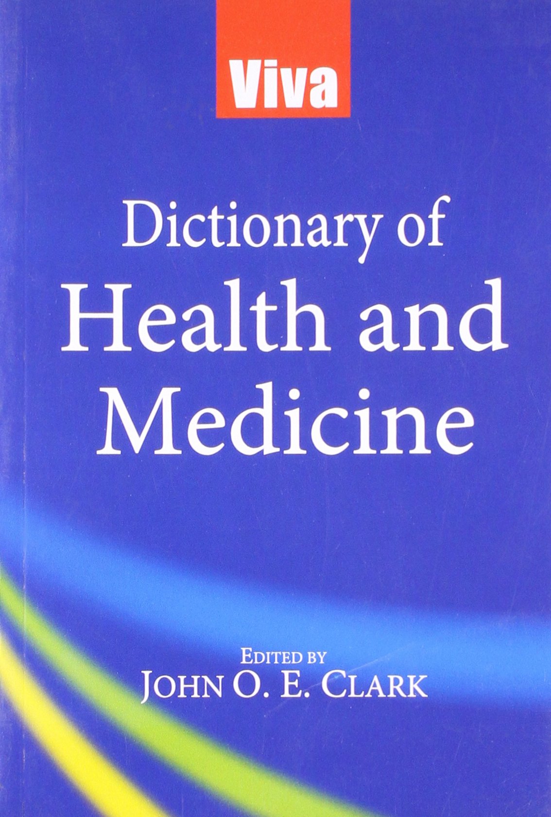 Viva Dictionary Of Health & Medicine