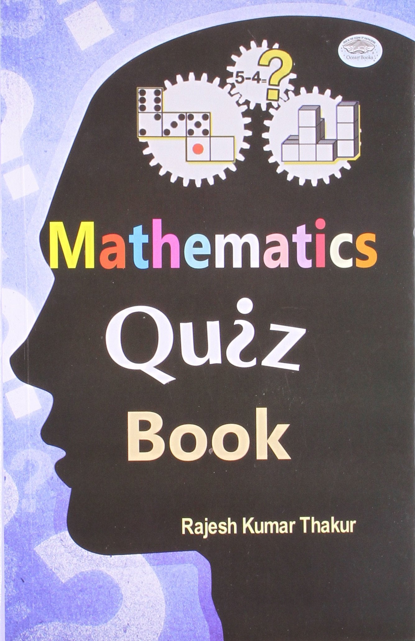 Mathematics Quiz Book: 1000+ MindTwisting Questions to Challenge Every Learner